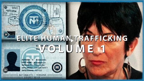 Elite Human Trafficking | Vol 1 | Edited by Mouthy Buddha