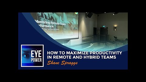 How To Maximize Productivity In Remote And Hybrid Teams With Shane Spraggs