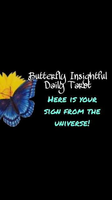Butterfly Insightful Daily Tarot - your sign from the universe - change starts now!