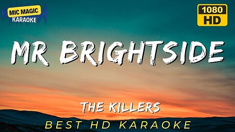 MR BRIGHTSIDE - THE KILLERS - BEST HD KARAOKE