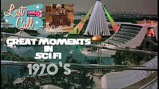 Last Call – Great Moments In Sci-Fi; the 1970s