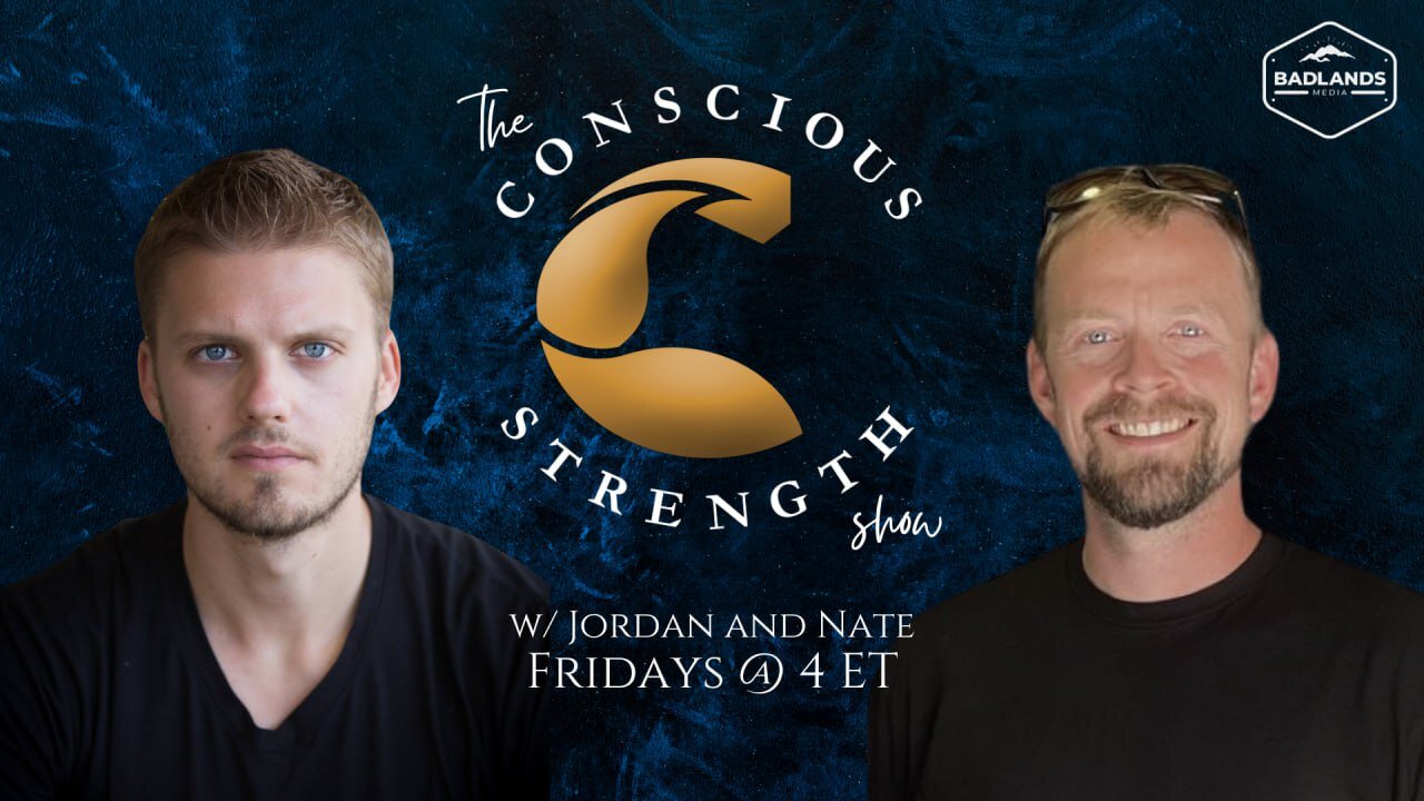 The Conscious Strength Show Ep. 29