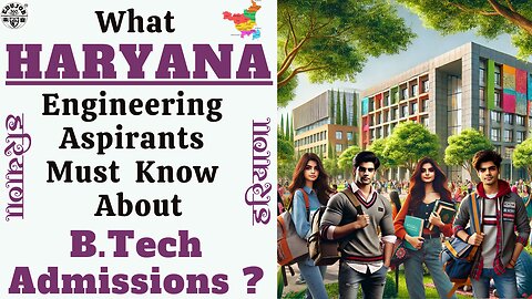 HARYANA BTech: Admission & Counselling Process