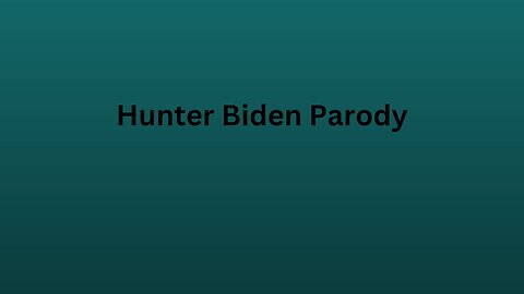 Hunter Biden Parody