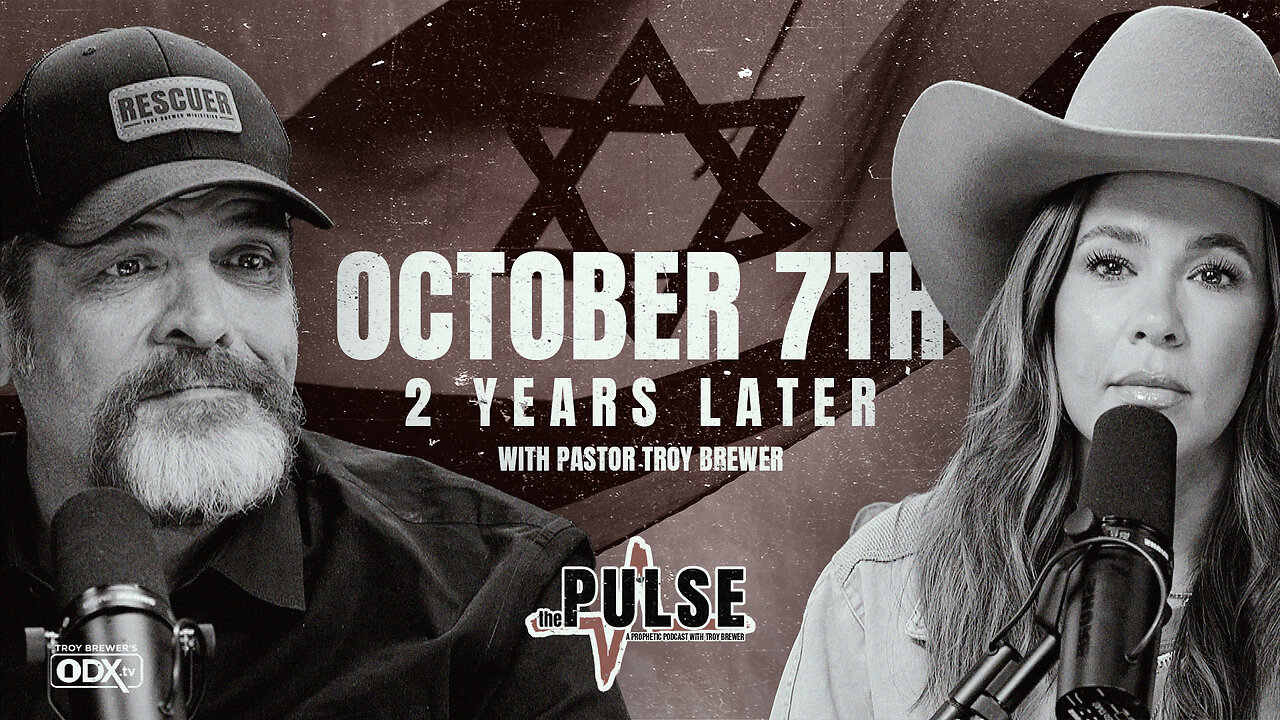 October 7th: 2 Years Later | The Pulse - Ep 81