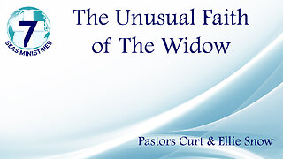 The Unusual Faith of The Widow