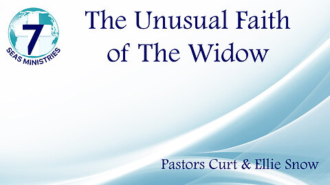 The Unusual Faith of The Widow