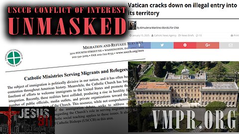 23 Jan 25, Jesus 911: Deportations: USCCB Conflict of Interest Unmasked