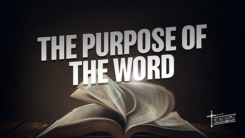 The Purpose of the Word