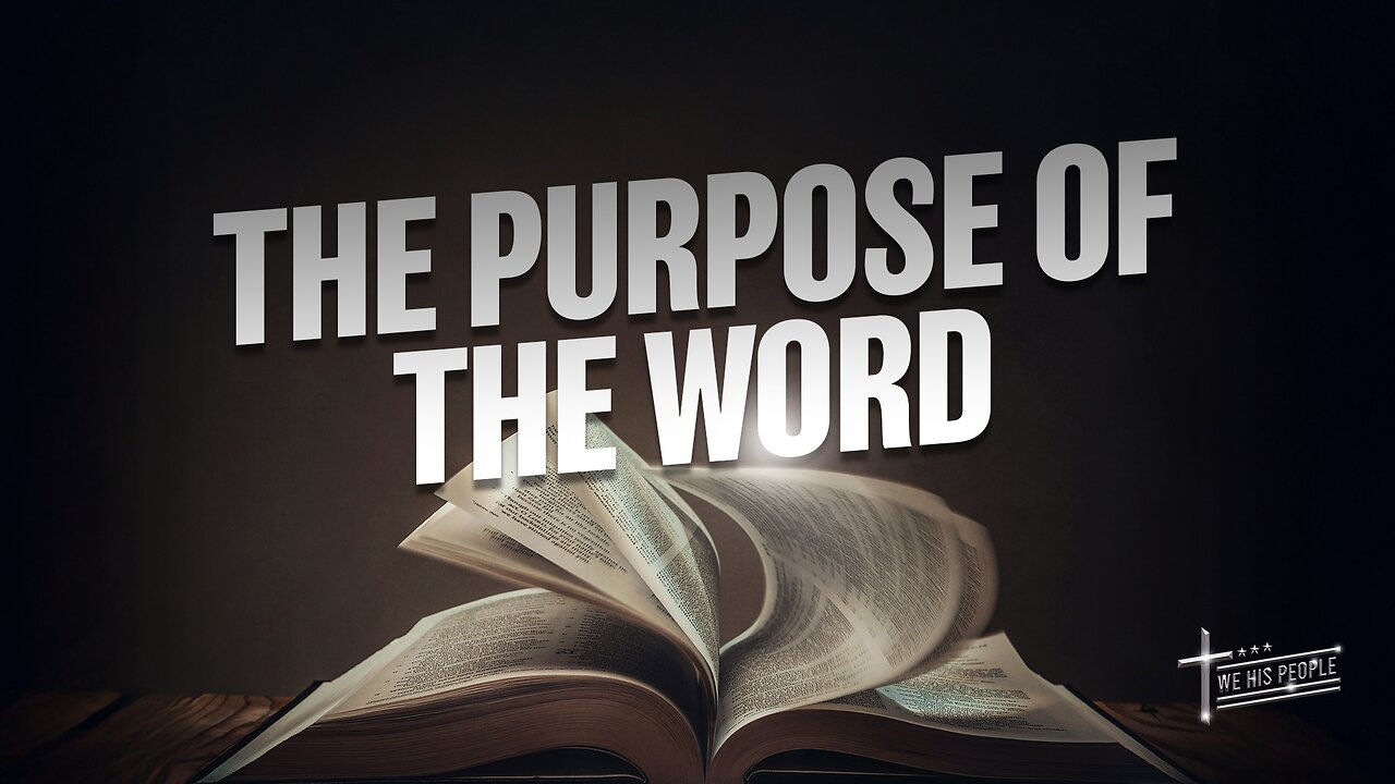 The Purpose of the Word