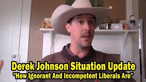 Derek Johnson Situation Update Feb 17: "How Ignorant And Incompetent Liberals Are"