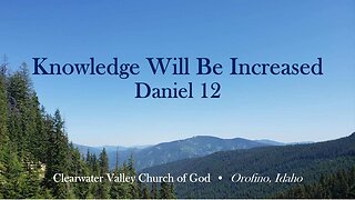 Knowledge will be increase, Daniel 12