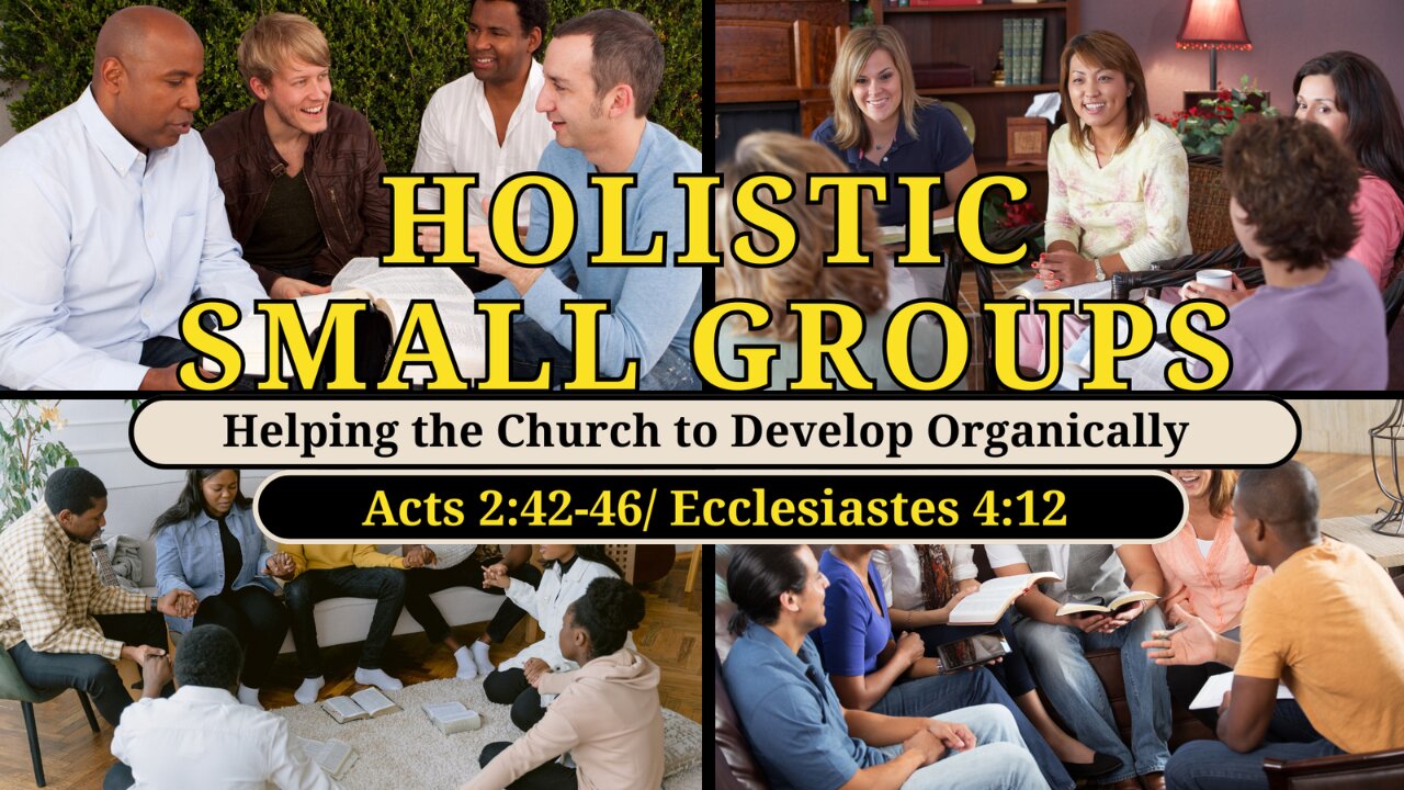Holistic Small Groups (sermon)