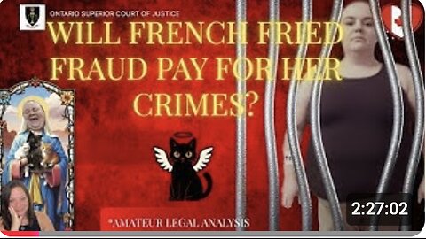 Sam 20251125 Will French Fried Fraud Pay For Her Crimes ! Amateur Legal Analysis LIVE