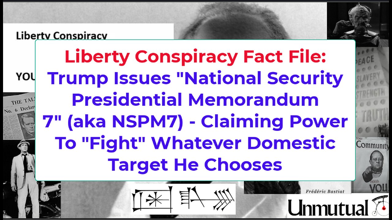 Liberty Fact File: Trump Issues Police-State "NSPM7" Claiming Wide Policing Power