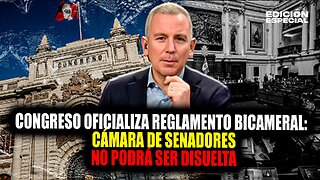 #envivo Congreso oficializa reglamento bicameral: Cámara de senadores no podrá ser disuelta