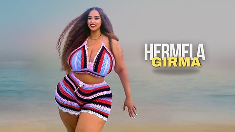 Hermela Girma - The Plus Size Model | Redefining Beauty | Body Positivity