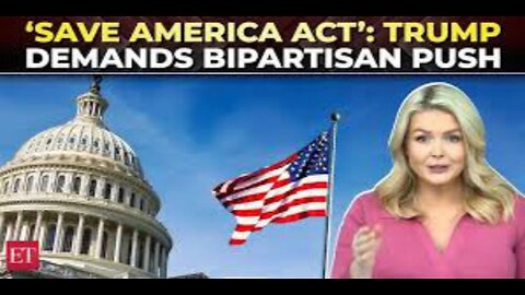 Trump Presses GOP to Pass SAVE America Act