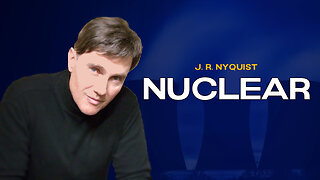 Nuclear (Interview with J. R. Nyquist 01/21/2025)