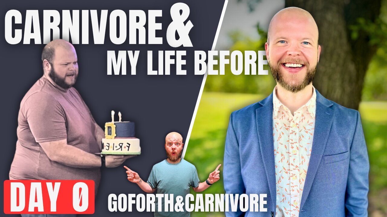Carnivore & My Life Before - Day 0