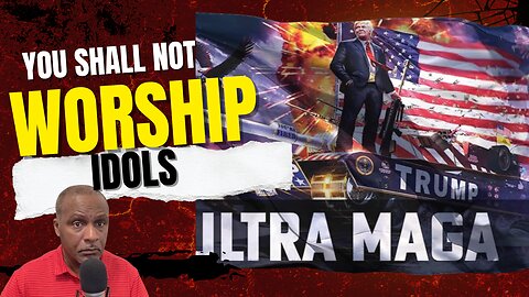 Why Being a MAGA Could Send You To Hell