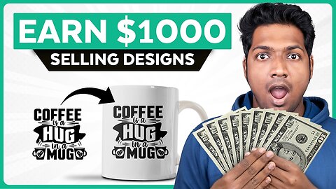 How to Earn $1000/Month by Selling Designs Online | Earn Passive Income