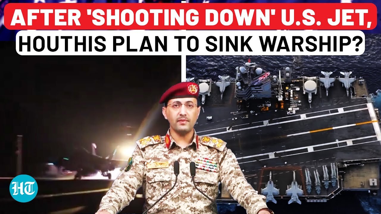 Houthis Scare US Military With New Plan: Sinking American Warship After 'Shooting Down' Fighter Jet?