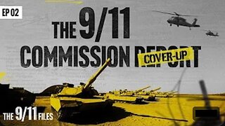 The 9/11 Files: The Cover-up Commission - Episode 2