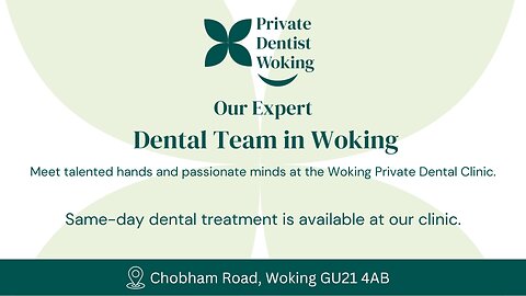 Professional & Caring Dental Team in Woking