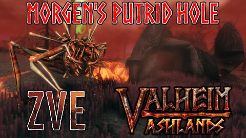 Valheim EP 48 - Ashlands: Morgen's Putrid Hole