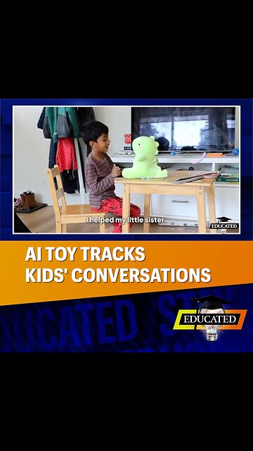 👀 AI Toy Tracks Kids' Conversations