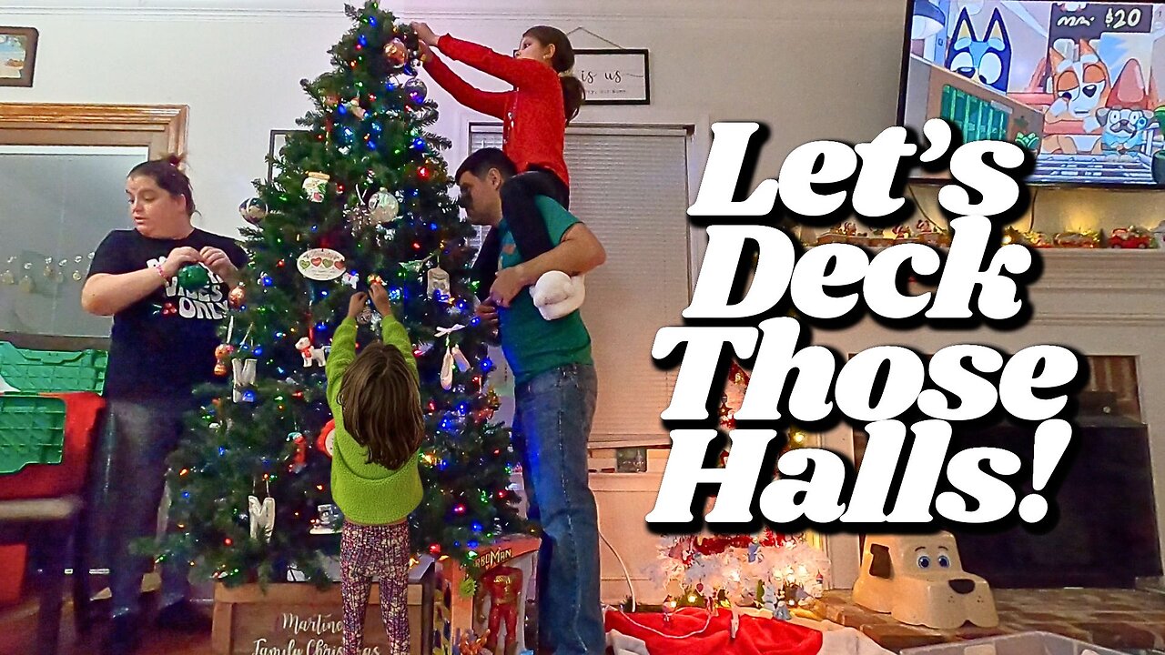 It's That Time!! Let's Deck Those Halls!!