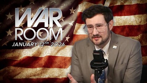 The War Room January 12th, 2026