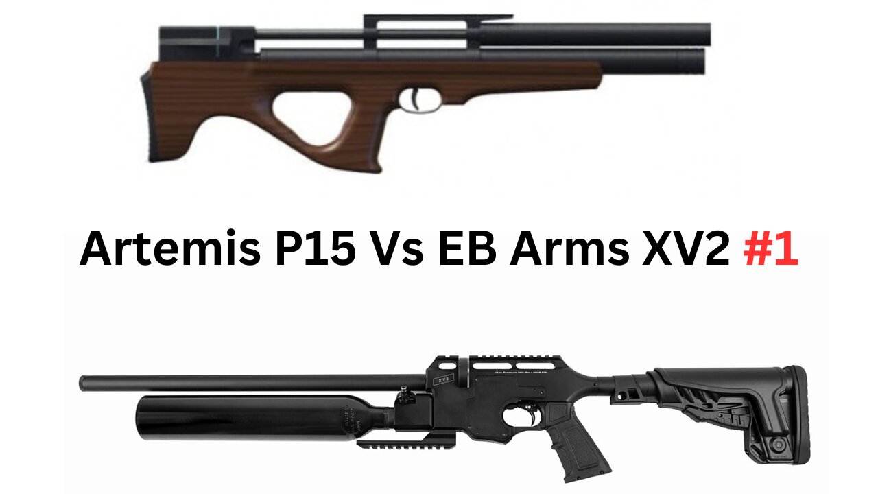 Artemis P15 Vs EB Arms XV2