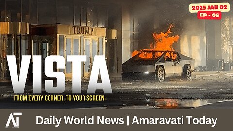 Tesla, Messi, New Orleans, EU, Russia, South Korea | World News | Amaravati Today | VISTA Ep - 06