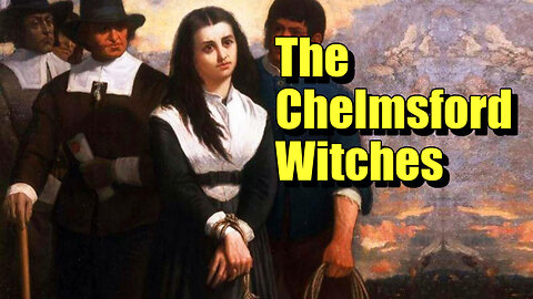 The Chelmsford Witches