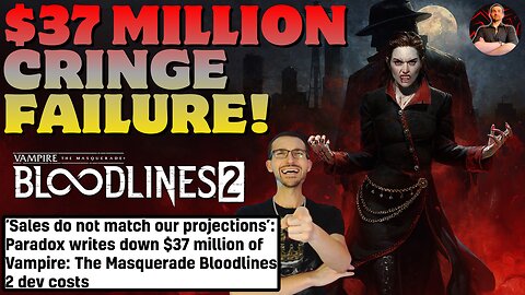 Vampire: The Masquerade Bloodlines 2 is so CRINGE, It Just Cost Paradox Interactive $37 Million!