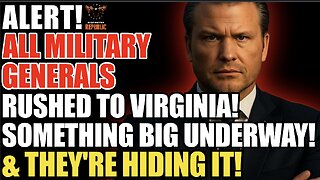 ALERT! All Military Generals Rushed To Virginia! Something BIG Underway & They’re Hiding It!