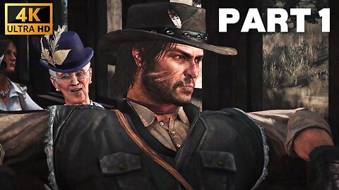 RED DEAD REDEMPTION Gameplay Walkthrough Part 1 4K 60FPS PC ULTRA - No Commentary