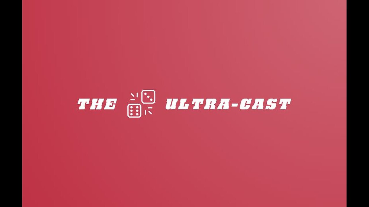The UltraCast - The First Episode!