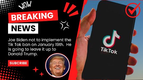 Biden Will Leave TikTok Ban to Trump Administration