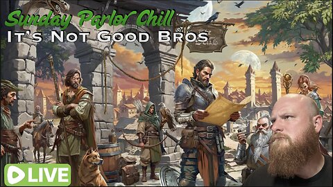 Sunday Parlor Chill: Its Not Good Bros