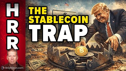 The Stablecoin TRAP is Being Set by Trump