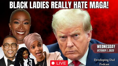 Trump EXPOSES Black Ladies Hatred Of MAGA; Don Lemon, Ilhan Omar, Jasmine Crockett, Joy Reid