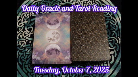 Daily Oracle and Tarot Reading: Tuesday, October 7, 2025