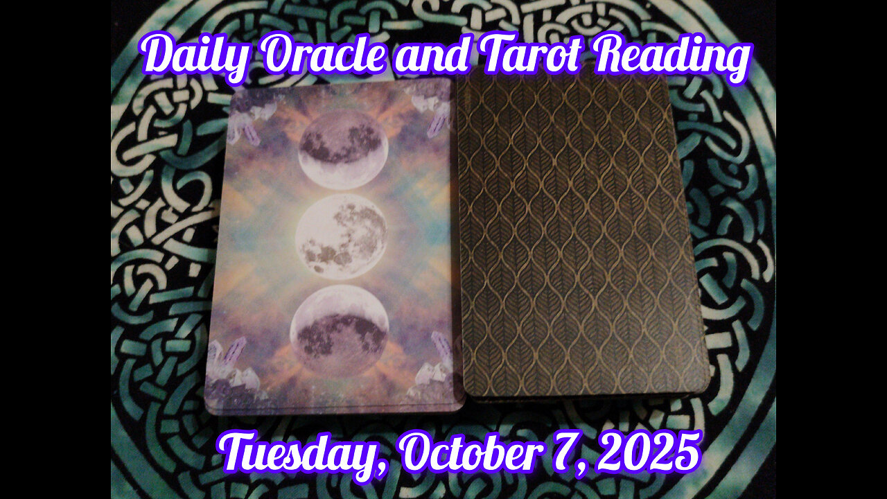Daily Oracle and Tarot Reading: Tuesday, October 7, 2025