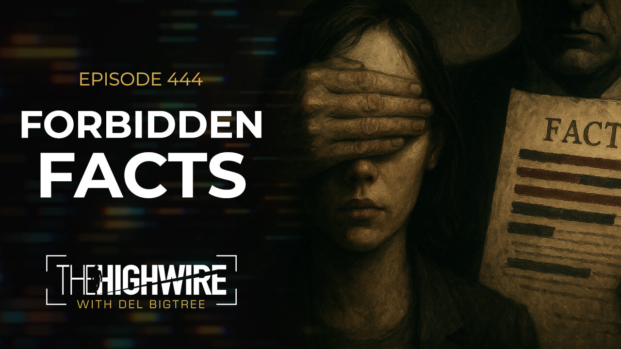 Episode 444: FORBIDDEN FACTS