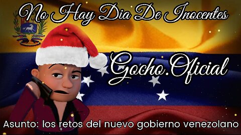 [29DIC2024] NO HAY DÍA DE INOCENTES [GOCHO.OFICIAL]