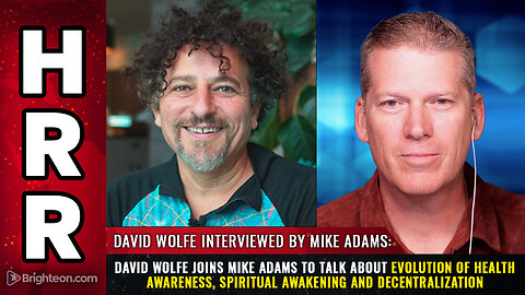 David Wolfe joins Mike Adams to talk about Evolution of Health Awareness and...