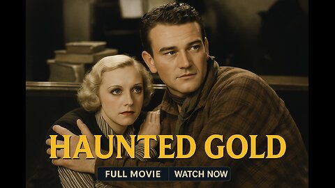 Haunted Gold (1932) – John Wayne Faces the Unknown! |FULL MOVIE (Classic Western Mystery)